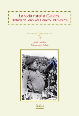Presentació del llibre "La vida rural a Gallecs. Dietaris de Joan Ros i Herrero (1895-1978)".