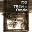 Presentació del llibre: Con tren al fondo, de l'autora local  Laura G. Broto.