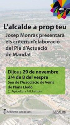 L'alcalde a prop teu. Presentació dels criteris d'elaboració del Pla d'Actuació de Mandat.