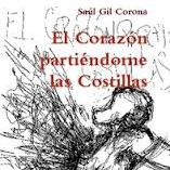 Presentació del llibre: "El corazón partiéndome las costillas", de l'autor local Saúl Gil Corona.