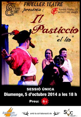 Teatre: "Il Pasticcio", amb la Companyia Lazzi Comici.