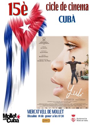 15a edició Cicle de Cinema Cubà: "Yuli" (Icíar Bollaín).