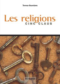 Presentació del llibre:"Les religions. Cinc claus". Teresa Guardans (2006) Ed. Octaedro.