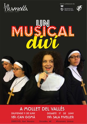 Un musical diví, a càrrec de La Tramolla.