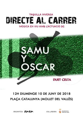 Directe al Carrer: Música en viu amb l'actuació de Samu i Oscar.
