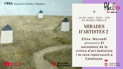 “Mirades d’artistes” Elina Norandi: El naixement de la crítica d’art feminista i la seva repercussió a Catalunya.
