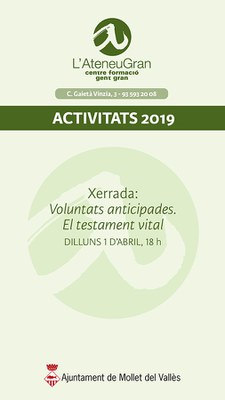 Xerrada:"Voluntat anticipades. El testament vital".