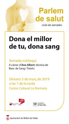 Parlem de Salut: "Dona el millor de tu dona sang", a càrrec d'Ana Albert, Promotora del Banc de Sang i Teixits i l'Associació de Donants de Sang del Vallès Oriental.