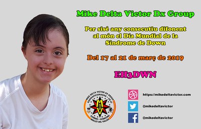 Difusió de l'existència del Dia Mundial de la Síndrome de Down mitjançant missatges radiats per radioaficionats amb l'indicatiu especial EH3DWN.