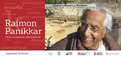 Exposició: "Raimon Panikkar. Viure l’aventura intercultural".