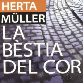 Club de lectura Pla 9: Llibres políticament incorrectes: "La bèstia del cor" d'Herta Müller.