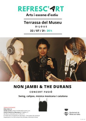 REFRESC'ART: Actuació  de "Non Jambi & The Durans".