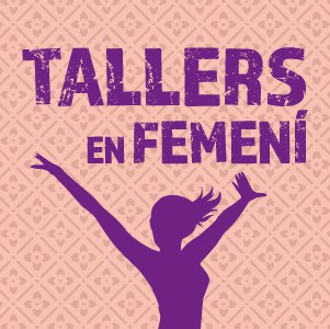 Tallers en Femení: Taitxí.