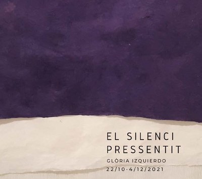 Arts Plàstiques: Exposició "El silenci pressentit" de Glòria Izquierdo /Pintura i collage.