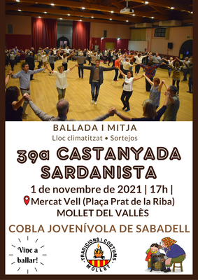 39a Castanyada Sardanista, a càrrec de la Cobla Jovenívola de Sabadell.