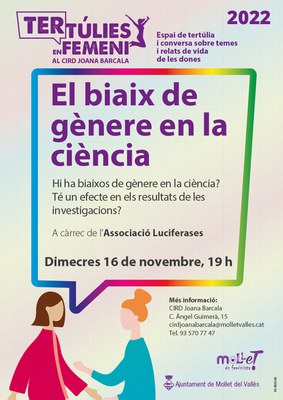 Tertúlies en femení: "El biaix de gènere en la ciència".