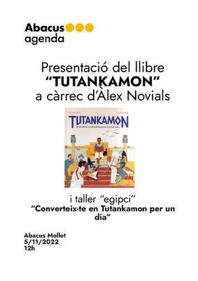Presentació del llibre “TUTANKAMON” i taller “egipci” “Converteix-te en Tutankamon per un dia”.