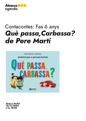 Contacontes: Fas 6 anys. "Què passa, Carbassa?" de Pere Martí .