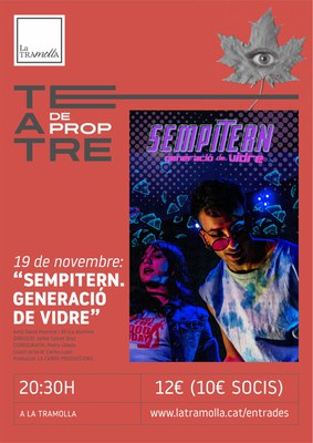 #TeatreDeProp: Sempitern. Generació de vidre.