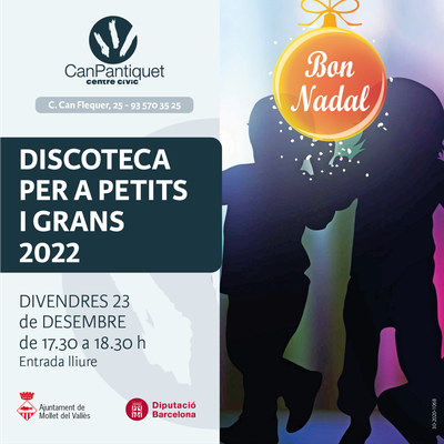 NADAL A MOLLET: Discoteca infantil.