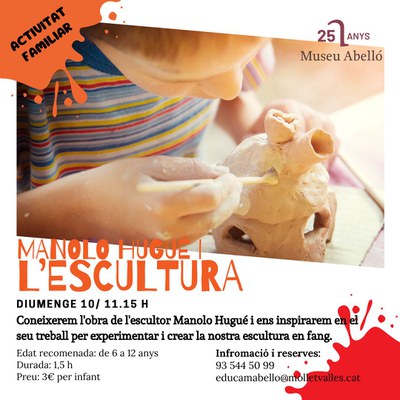 Activitat familiar al Museu: Crear una escultura de fang.