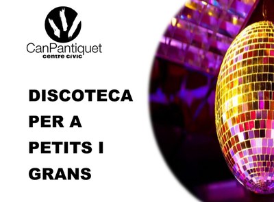 Discoteca per a petits i grans.