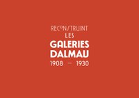Exposició: "Reconstruint les Galeries Dalmau"