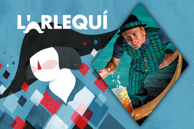 L'ARLEQUÍ: Actuació de  MANTEGA (Circ, Comèdia).