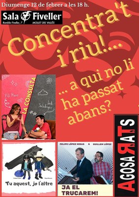 Teatre a la Fiveller: "CONCENTRA'T I RIU".
