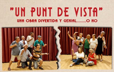Teatre: Comèdia "UN PUNT DE VISTA" a càrrec del Grup de Teatre Can Pantiquet.
