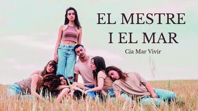 Teatre: "El Mestre i el Mar" de la Cia Mar Vivir.