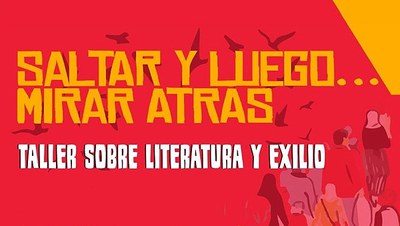Xerrada-taller: "Saltar y luego mirar atrás: escriptura i exili".