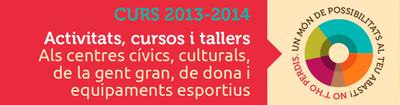Inscripcions a les Activitats, cursos i tallers del curs 2013-2014.