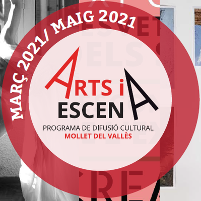 Aquesta primavera, torna a Mollet la programació cultural d’Arts i Escena .