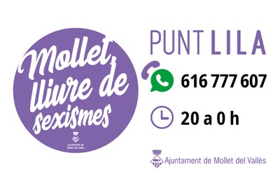 El Punt Lila disposarà del telèfon 616 777 607 per atendre trucades i missatges de WhatsApp .