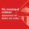 L’Ajuntament de Mollet celebrarà un Ple ordinari el dilluns 27 de juny     .