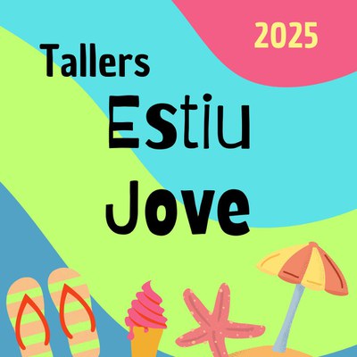 Tallers de l’Estiu Jove.
