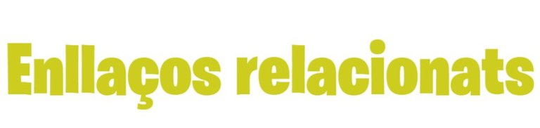 Enlaces relacionados Enllaços relacionats
