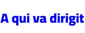 A qui va dirigit