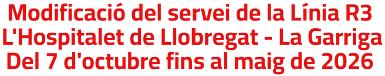 R3: afectacions al servei entre L'Hospitalet i la Garriga a partir del 7 d’ocutbre