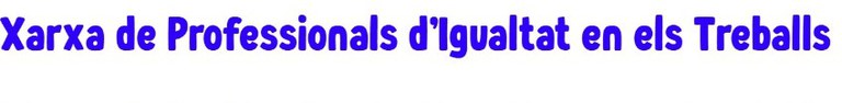 Xarxa de Professionals d’Igualtat en els Treballs 