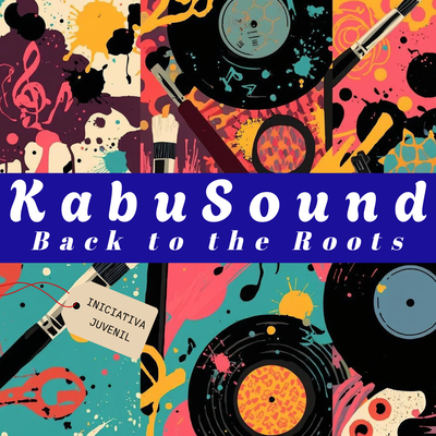 KabuSound “Back to the Roots” – Iniciativa Juvenil.