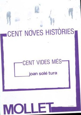 Cent noves històries, cent vides més.