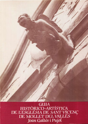 Guia històrica artística de l'església de Sant Vicenç de Mollet.