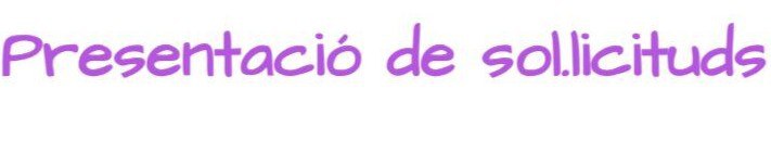 Presentació de sol·licituds