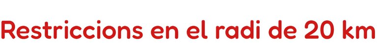 Restriccions 20 km.jpg