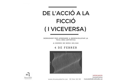 De l’acció a la ficció (i viceversa) .