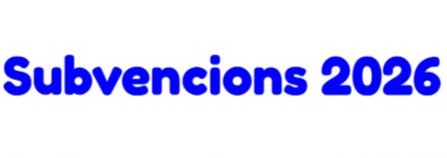 Subvencions 2026 Subvencions 2026