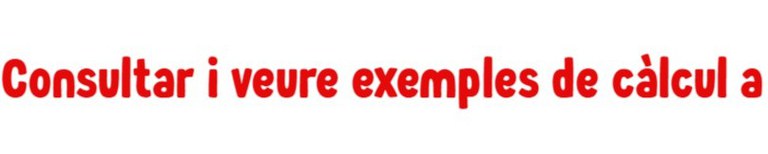 Pots consultar i veure exemples de càlcul a 