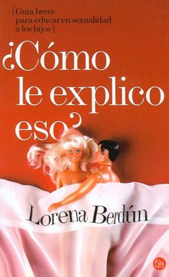 Bibliofamília: ¿Cómo le explico eso?, de Lorena Berdún.